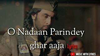 Rockstar O NADAAN PARINDEY GHAR AAJA LYRICS  RANBIR KAPOOR  AR RAHMAN  MAHIT CHAUHAN [upl. by Lati]