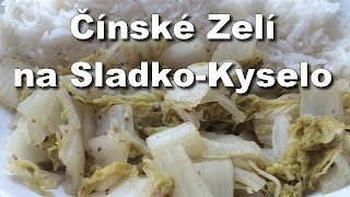 Čínské Zelí na SladkoKyselo  RECEPT  HCLF Vegan [upl. by Fania]