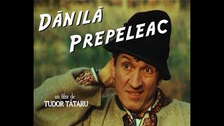 quotDănilă Prepeleacquot  FILM ROMANESC  de Tudor Tataru [upl. by Lindner73]