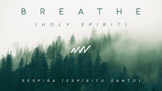 Respira Espíritu Santo Instrumental  Breathe Holy Spirit Instrumental  New Wine [upl. by Yrrol]