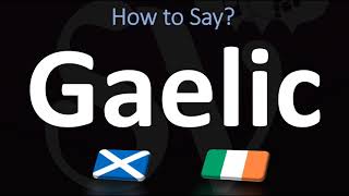 How to Pronounce Gaelic CORRECTLY  Irish VS Scottish [upl. by Ainad33]