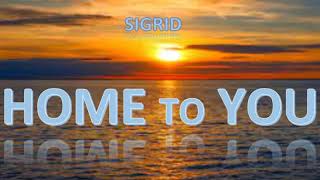 Sigrid  Home to You 1 Hour [upl. by Weinshienk980]