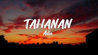 Adie TahananLyrics [upl. by Dahcir213]