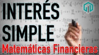 INTERÉS SIMPLE  Conceptos básicos  Matemáticas Financieras  Contador Contado [upl. by Cr]