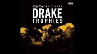 Drake  Trophies [upl. by Haseefan]