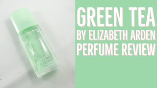 Green Tea by Elizabeth Arden Perfume Review [upl. by Isiad]