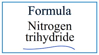 Write the formula for NH3 Nitrogen trihydride [upl. by Anyer]