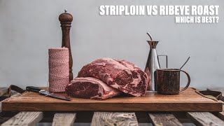 WHICH IS BEST  STRIPLOIN vs RIB EYE ROAST [upl. by Htebazile]