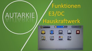 Funktionen E3DC Hauskraftwerk  Autarkie  Folge 17 [upl. by Alamak]