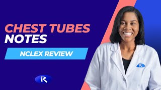 Chest Tubes Notes NCLEX Review [upl. by Eillim784]