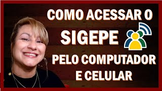 PASSO A PASSO Como acessar o SIGEPE pelo Computador e Celular [upl. by Ailahtan796]