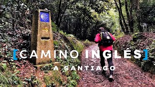 CAMINO DE SANTIAGO INGLÉS la ruta más pura a Compostela [upl. by Tager]