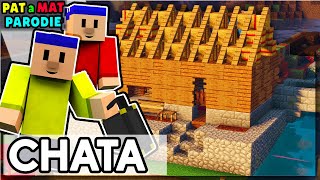 PAT A MAT PARODIE v MINECRAFTU  CHATA [upl. by Amsed]