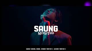 SAUNG  Min Si Thu [upl. by Aleuname]