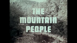 1970 THE MOUNTAIN PEOPLE SOUTHERN APPALACHIA [upl. by Knuth]