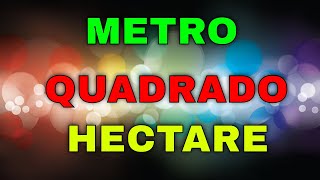 METRO QUADRADO PARA HECTARE COMO CONVERTER  Eng CarlosRods [upl. by Sairahcaz]