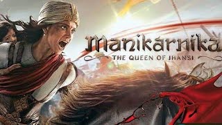 Manikarnika  The Queen Of Jhansi  2019  Full Movie Facts And Important Talks  Kangana Ranaut [upl. by Ydnat]