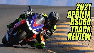 A Racetrack Test of the 2021 Aprilia RS660  Its Better Than You Think [upl. by Lethia]