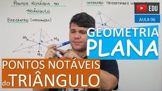 ⭕ Pontos Notáveis do Triângulo  GEOMETRIA PLANA Aula 06 [upl. by Aihsek755]