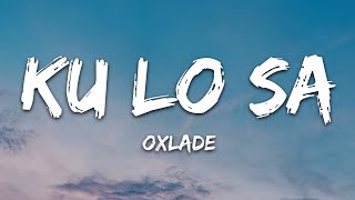 Oxlade  KU LO SA Lyrics [upl. by Root]