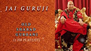 Guruji 2 hour playlist  Old Shabad Gurbani Collection  1 🙏 Jai Guru Ji 🙏 Sukrana Guru Ji [upl. by Amikehs]