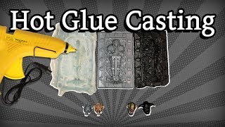 How To Cast Miniatures With Hot Glue Cheap and Easy [upl. by Pepita]