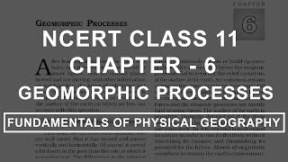 Geomorphic Processes  Chapter 6 Geography NCERT Class 11 [upl. by Akined]