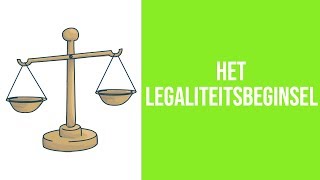 Het legaliteitsbeginsel [upl. by Norrek]