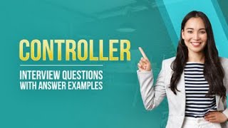 Controller Interview Questions with Answer Examples [upl. by Karas]