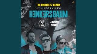 Henkersbaum The Uniquerz Remix [upl. by Naeroled161]