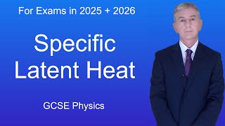 GCSE Physics Revision quotSpecific Latent Heatquot [upl. by Galatia883]