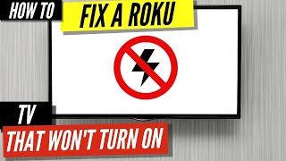 How To Fix a Roku TV that Won’t Turn On [upl. by Ashwell594]