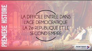 PREMIERE  La difficile entrée dans lâge démocratique  IIe République et Second Empire 18481870 [upl. by Nandor804]