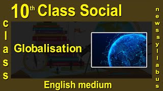 10th Class Social  English medium  Globalisation  2020 New Syllabus  Digital Teacher [upl. by Gibe]