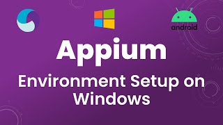 Appium Tutorial 2 Appium for Mobile App Testing  Environment Setup [upl. by Sabba]