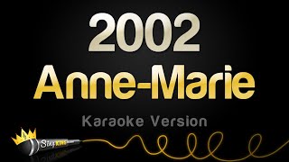 Anne Marie  2002 Karaoke Version [upl. by Negah478]