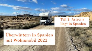 Winter 2022 in Spanien mit Womo [upl. by Neltiac404]