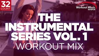 Workout Music Source  The Instrumental Series Vol 1  32 Count 132135 BPM [upl. by Sutherland825]