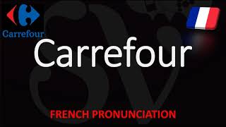 How to Pronounce Carrefour French Pronunciation amp Translation Supermarket [upl. by Spalding]