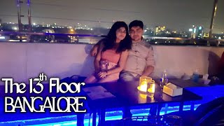 The 13th Floor Bengaluru  Candle Light Dinner at Roof Top  DAT Zone [upl. by Janelle]