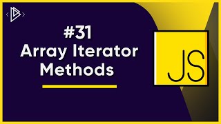 31 JS Array Iterator Methods  JavaScript Full Tutorial [upl. by Pine784]