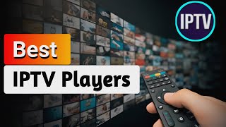 Best IPTV Player Apps  IPTV Reviews [upl. by Lehcnom434]