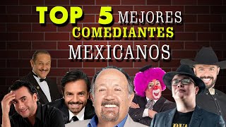 TOP 5 MEJORES COMEDIANTES MEXICANOS [upl. by Torin476]