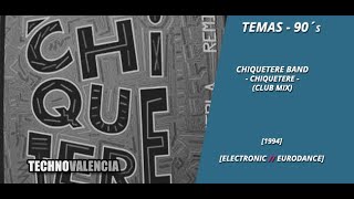 TEMAS Chiquetere Band  Chiquetere Club Mix [upl. by Ahtiekahs687]