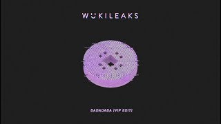 Wuki  DADADADA VIP Edit [upl. by Sarid]