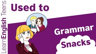 Grammar snack Used to [upl. by Rustin]