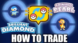 HOW TO TRADE in Pokemon Brilliant Diamond and Shining Pearl [upl. by Aretahs]