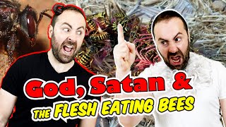 God Satan and VULTURE FLESH EATING BEES [upl. by Sucramal]