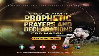 MARCH SPECIAL NEW MONTH PROPHETIC PRAYERS  DAY 1  NSPPD  3RD MARCH 2025 [upl. by Alrich]