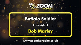 Bob Marley  Buffalo Soldier  Karaoke Version from Zoom Karaoke [upl. by Sellers]